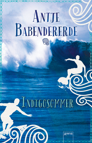 Indigosommer von Babendererde,  Antje