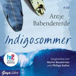 Indigosommer von Babendererde,  Antje, Baumeister,  Muriel