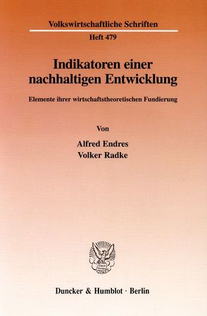 Indikatoren einer nachhaltigen Entwicklung. von Endres,  Alfred, Radke,  Volker