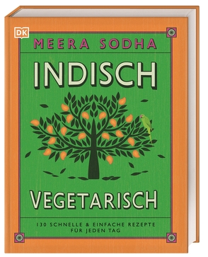 Indisch vegetarisch von Sodha,  Meera