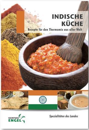 Indische Küche Rezepte geeignet für den Thermomix von Möhrlein-Yilmaz,  Marion