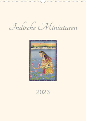 Indische Miniaturen (Wandkalender 2023 DIN A3 hoch) von Woehlke,  Juergen