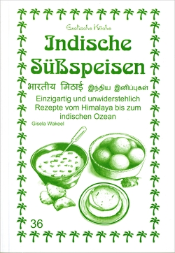 Indische Süßspeisen von Asfahani,  M Nader, Wakeel,  Gisela, Zeitun,  Nariman