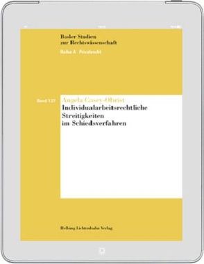 Individualarbeitsrechtliche Streitigkeiten im Schiedsverfahren von Casey-Obrist,  Angela