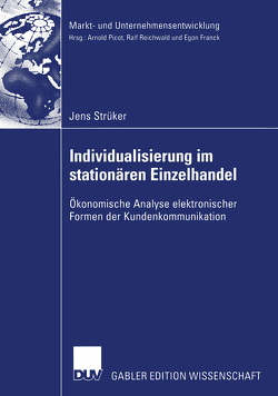 Individualisierung im stationären Einzelhandel von Müller,  Prof. Dr. Günter, Picot,  Prof. Dr. Dres. h.c. Arnold, Strüker,  Jens