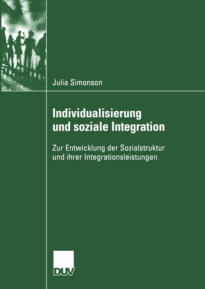 Individualisierung und soziale Integration von Simonson,  Julia