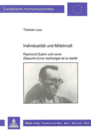 Individualität und Mittelmaß von Laux,  Thomas