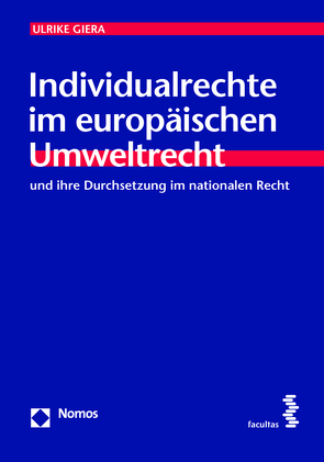 Individualrechte im europäischen Umweltrecht von Giera,  Ulrike