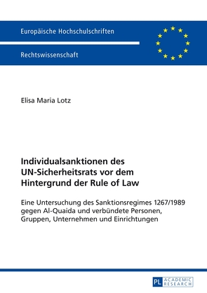 Individualsanktionen des UN-Sicherheitsrats vor dem Hintergrund der Rule of Law von Lotz,  Elisa Maria