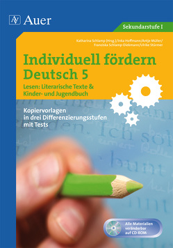 Individuell fördern 5 Lesen: Literarische Texte von Hoffmann, Mueller, Schlamp-Diekmann, Stürmer