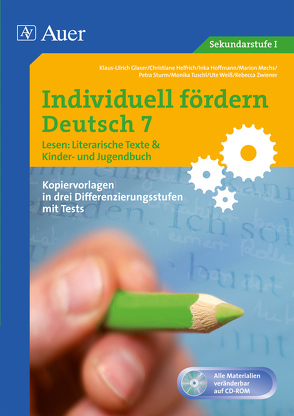 Individuell fördern 7 Lesen: Literarische Texte von Helfrich,  Christiane, Hoffmann,  Inka, Tuschl,  Monika