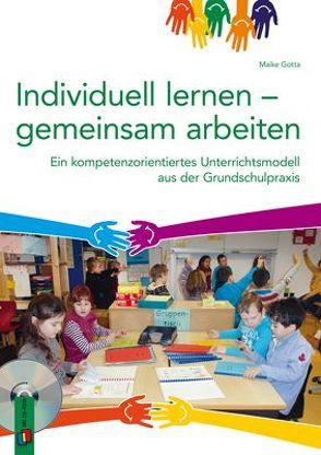 Individuell lernen – gemeinsam arbeiten von Gotta,  Maike