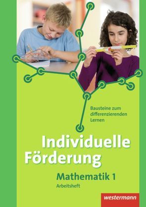 Individuelle Förderung im Mathematikunterricht von Bielmeier,  Karoline, Gigl,  Klaus, Mandl,  Maximilian, Renaltner,  Margret, Schorr,  Sylvia, Schuster-Grill,  Alexandra, Zwingel,  Birgit