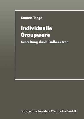 Individuelle Groupware von Teege,  Gunnar