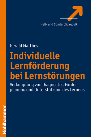 Individuelle Lernförderung bei Lernstörungen von Matthes,  Gerald