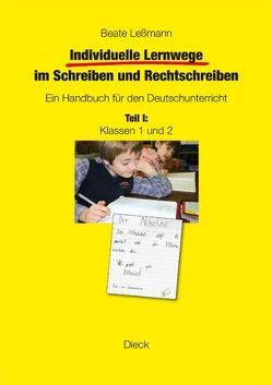 Individuelle Lernwege im Schreiben und Rechtschreiben von Leßmann,  Beate