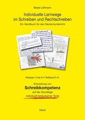 Individuelle Lernwege im Schreiben und Rechtschreiben von Leßmann,  Beate