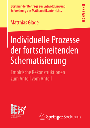 Individuelle Prozesse der fortschreitenden Schematisierung von Glade,  Matthias