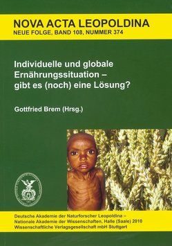 Individuelle und globale Ernährungssituation – gibt es (noch) eine Lösung? von Brem,  Gottfried