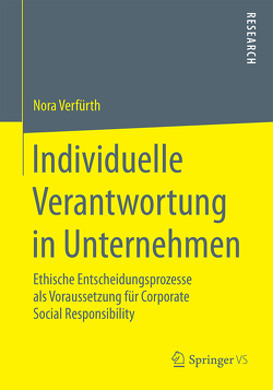 Individuelle Verantwortung in Unternehmen von Verfürth,  Nora