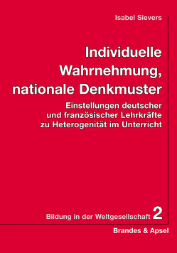 Individuelle Wahrnehmung, nationale Denkmuster von Sievers,  Isabel