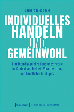 Individuelles Handeln und Gemeinwohl von Tulodziecki,  Gerhard