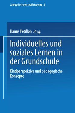 Individuelles und soziales Lernen in der Grundschule von Petillon,  Hanns