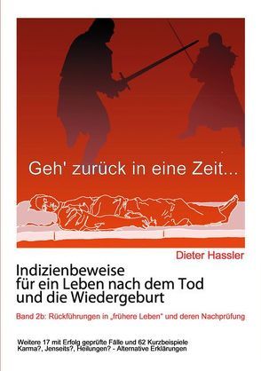 Indizienbeweise für ein Leben nach dem Tod und die Wiedergeburt von Hassler,  Dieter