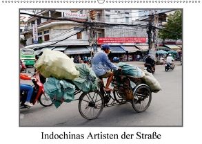 Indochinas Artisten der Straße (Wandkalender 2018 DIN A2 quer) von Becker,  Bernd