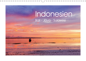 Indonesien. Bali – Java – Sulawesi (Wandkalender 2021 DIN A3 quer) von Werner,  Reinhard