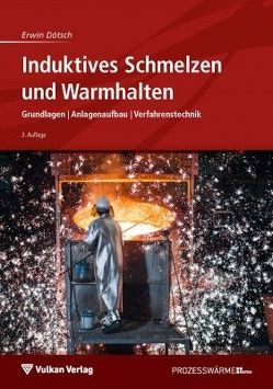 Induktives Schmelzen und Warmhalten von Dötsch,  Erwin