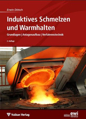 Induktives Schmelzen und Warmhalten von Dötsch,  Erwin