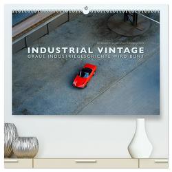 INDUSTRIAL VINTAGE – Graue Industriegeschichte wird bunt (hochwertiger Premium Wandkalender 2024 DIN A2 quer), Kunstdruck in Hochglanz von Oelschläger,  Wilfried