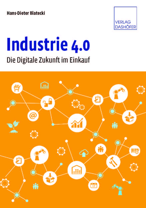 Industrie 4.0 von Blatecki,  Hans-Dieter