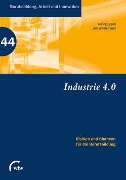 Industrie 4.0 von Alexander Mertens,  Dr.-Ing. Dr. rer. medic., Apt,  Dr. Wenke, Brandt,  Christopher, Brugger,  Simon, Dworschak,  Bernd, Friese,  Marianne, Gorldt,  Dr.-Ing. Christian, Hartmann,  PD Dr. Ernst Andreas, Hirsch-Kreinsen,  Prof. Dr. Hartmut, Ittermann,  Dr. Peter, Jenewein,  Klaus, Jeske,  Dr.-Ing. Tim, Kellermann-Langhagen,  Dr. Christian, Kinschel,  Dr. Marina, Kunz,  Christoph, Lee,  Dr. Horan, Leubner,  Thomas, Liebert,  Dr. Kai-Holger, Lohse,  Carolin, M. Schlick,  Univ.-Prof. Dr.-Ing. Christoph, Pfeiffer,  Prof. Dr. Sabine, Regber,  Holger, Richter,  Tim, Röben,  Prof. Dr. Peter, Shajek,  Dr. Alexandra, Siebel,  Dr. Jürgen, Spöttl,  Georg, Stamm,  Ida, Terstegen,  Sebastian, Windelband,  Lars, Wischmann,  Dr. Steffen, Zaiser,  Helmut