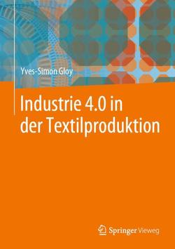 Industrie 4.0 in der Textilproduktion von Gloy,  Yves-Simon