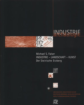 Industrie – Landschaft – Kunst. von Albrecht,  Helmuth, Feldkamp,  Jörg