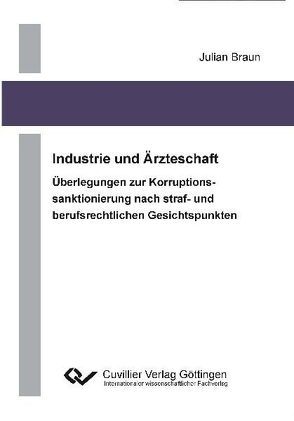 Industrie und Ärzteschaft von Braun,  Julian