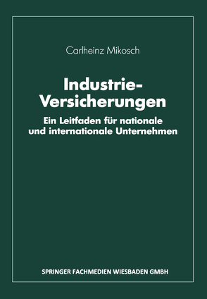 Industrie-Versicherungen von Mikosch,  Carlheinz