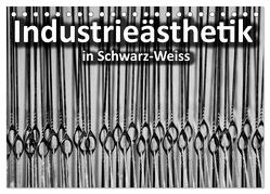 Industrieästhetik in Schwarz-Weiss (Tischkalender 2024 DIN A5 quer), CALVENDO Monatskalender von Bücker,  Dirk Grasse,  Anneli Hegerfeld-Reckert,  Leon Uppena,  Michael