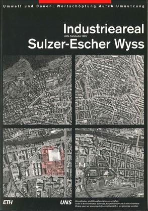 Industrieareal Sulzer-Escher Wyss von Scholz,  Roland W