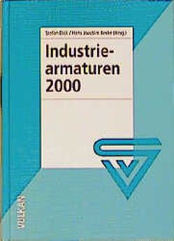 Industriearmaturen 2000 von Dick,  Stefan, Kecke,  H