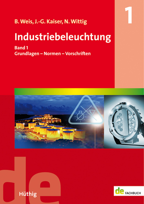 Industriebeleuchtung von Kaiser,  Johannes-Gerhard, Weis,  Bruno, Wittig,  Norbert