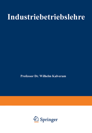 Industriebetriebslehre von Kalveram,  Wilhelm