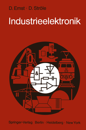 Industrieelektronik von Ernst,  Dietrich, Ströle,  Dieter