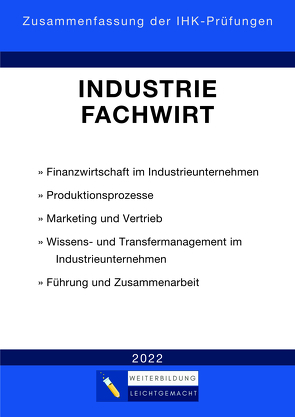 Industriefachwirt – Zusammenfassung der IHK-Prüfungen