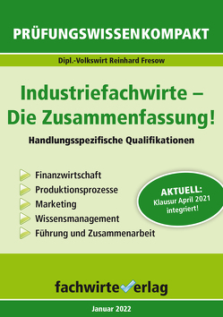 Industriefachwirte: Die Zusammenfassung von Fresow,  Reinhard