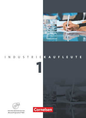 Industriekaufleute – Ausgabe 2011 – 1. Ausbildungsjahr: Lernfelder 1-5 von Budde,  Roland, Engelhardt,  Peter, Klein,  Hans-Peter, Labowsky,  Sven, von den Bergen,  Hans-Peter, Weleda,  Gisbert