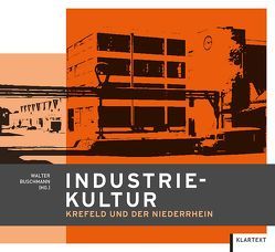 Industriekultur von Buschmann,  Walter