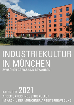 Industriekultur in München von Brigzinsky,  Rainer, Eiber,  Ludwig, Filchner,  Gerhard, Kellerer,  Günter, Kuisle,  Anita, Otten,  Anja, Schiermeier,  Franz, Schoßig,  Bernhard, Winkler,  Norbert, Wirth,  Wolfgang